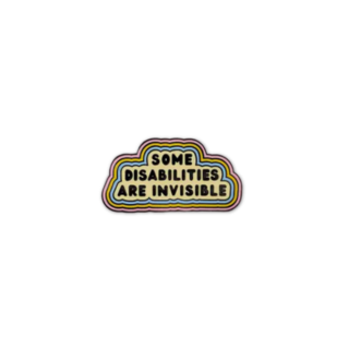 Some Disabilities Are Invisible Pin