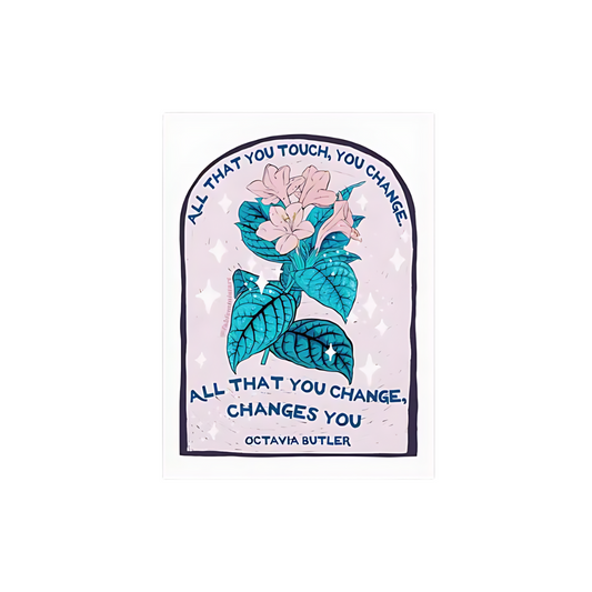 All That You Touch You Change Butler Print