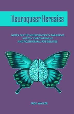 Neuroqueer Heresies