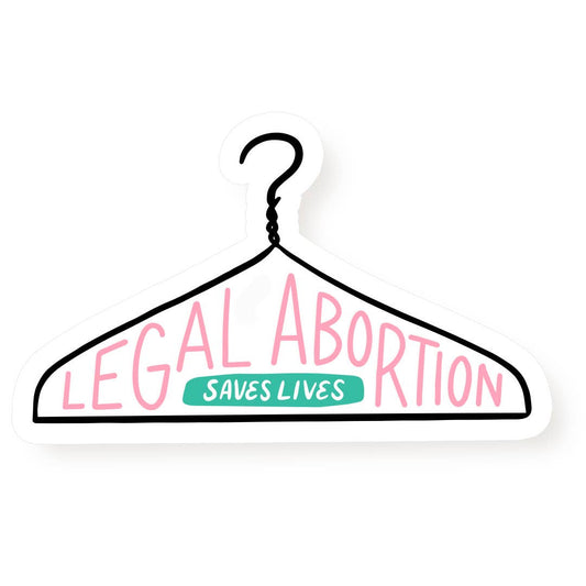 Legal Abortion Saves Lives Sticker