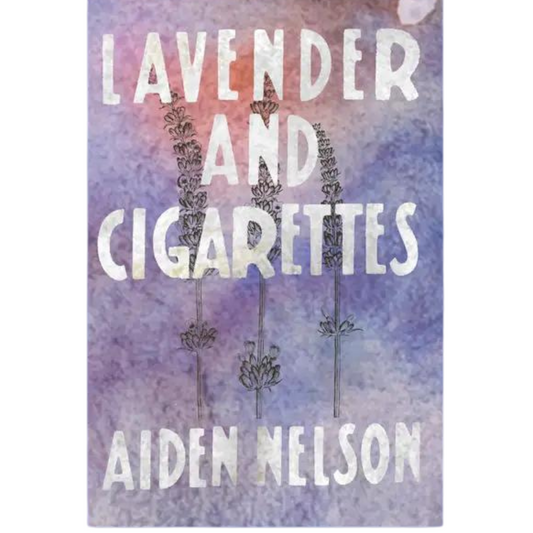 Lavender & Cigarettes