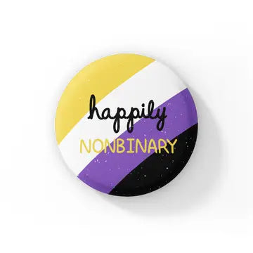 Happily Nonbinary Button