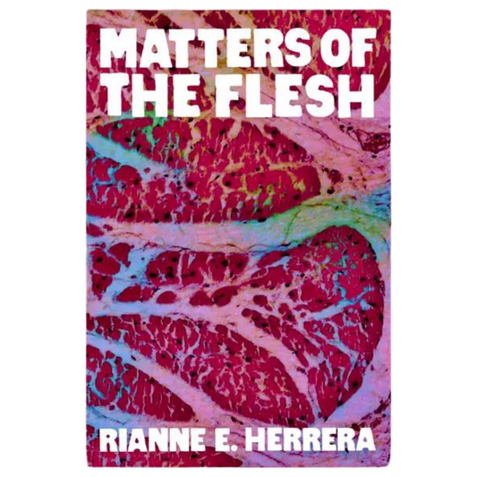 Matters of the Flesh