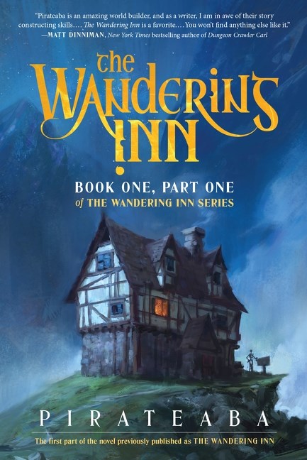 The Wandering Inn: Book One, Part One (Wandering Inn #1)