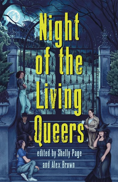 Night of the Living Queers : 13 Tales of Terror & Delight