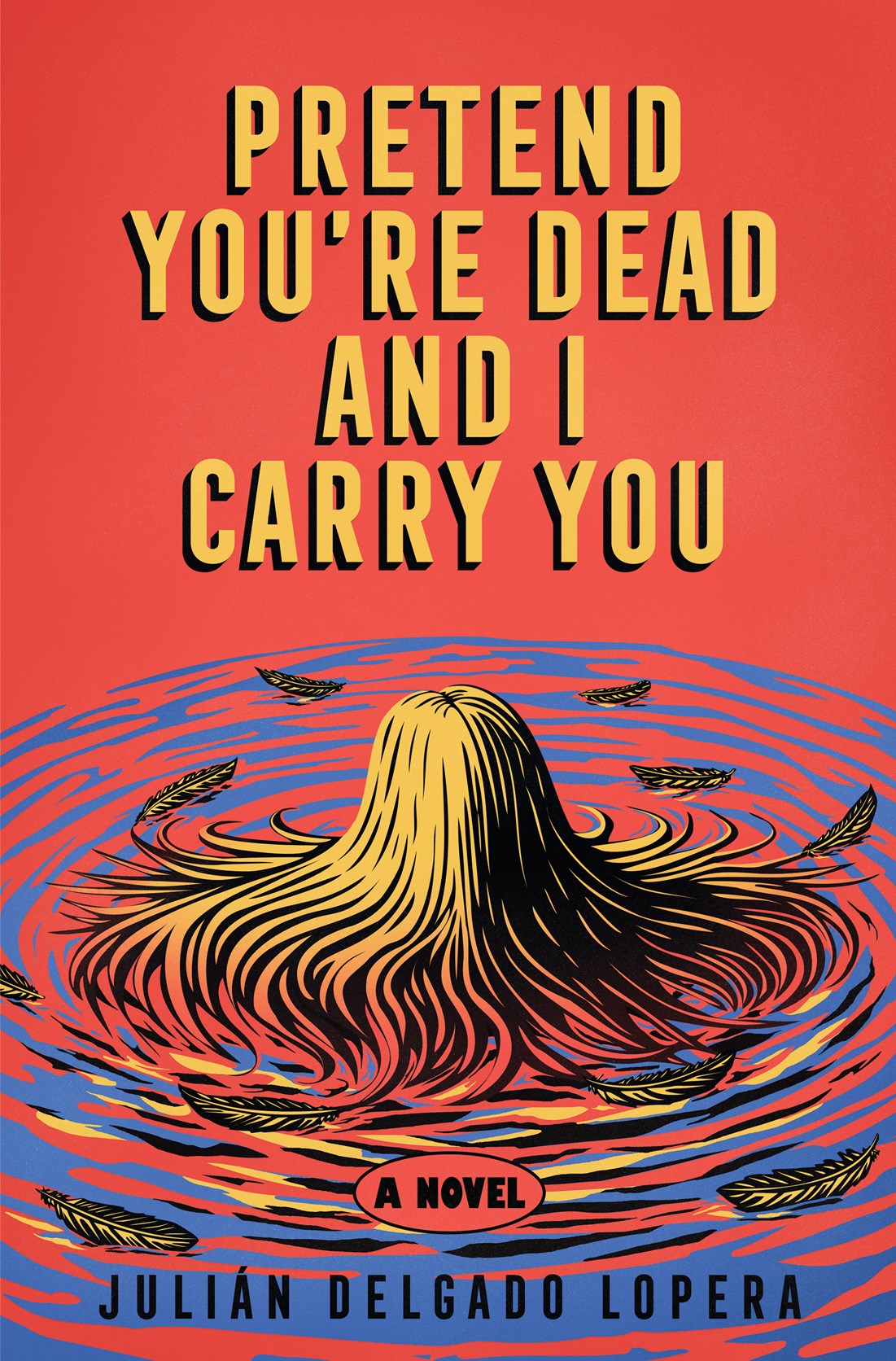 Pretend You're Dead and I'll Carry You