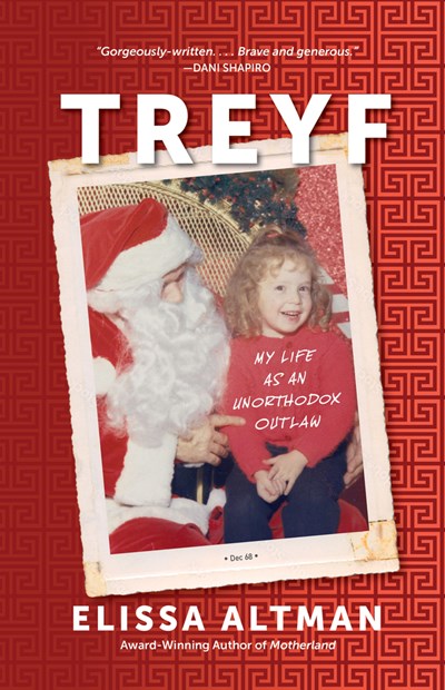 Treyf : My Life as an Unorthodox Outlaw