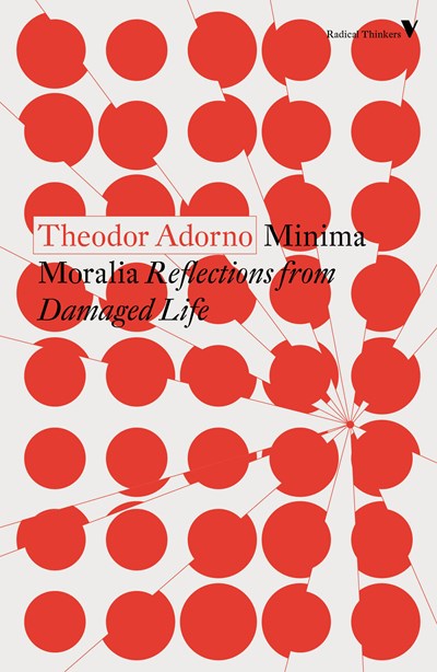 Minima Moralia : Reflections from Damaged Life