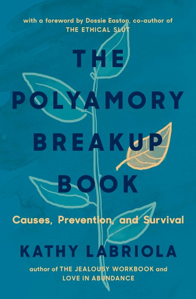 The Polyamory Breakup Book