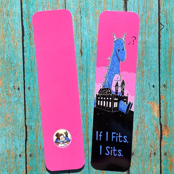 Dragon If I Fits I Sits Bookmark
