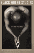 Black Queer Studies: A Critical Anthology