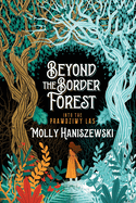 Beyond the Border Forest