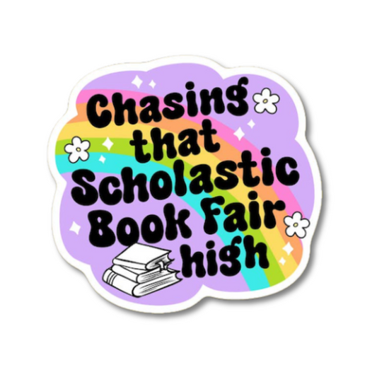 Chasing That Scholastic Book Fair High Sticker
