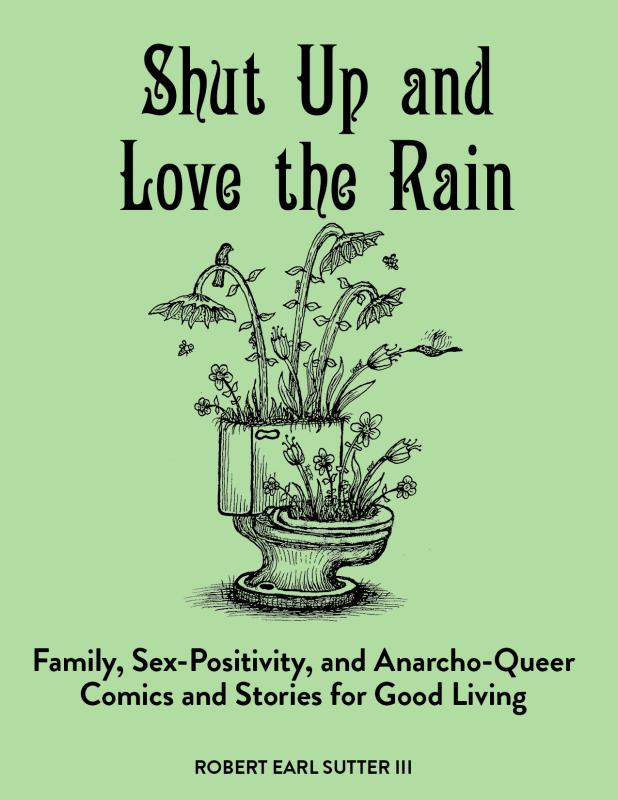Shut Up and Love the Rain