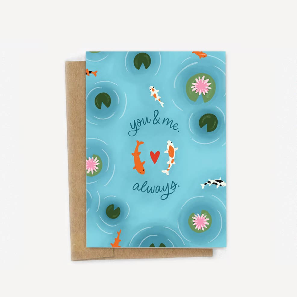 You And Me Always Koi Fish Card