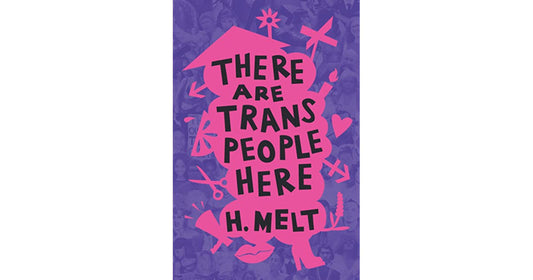 There Are Trans People Here