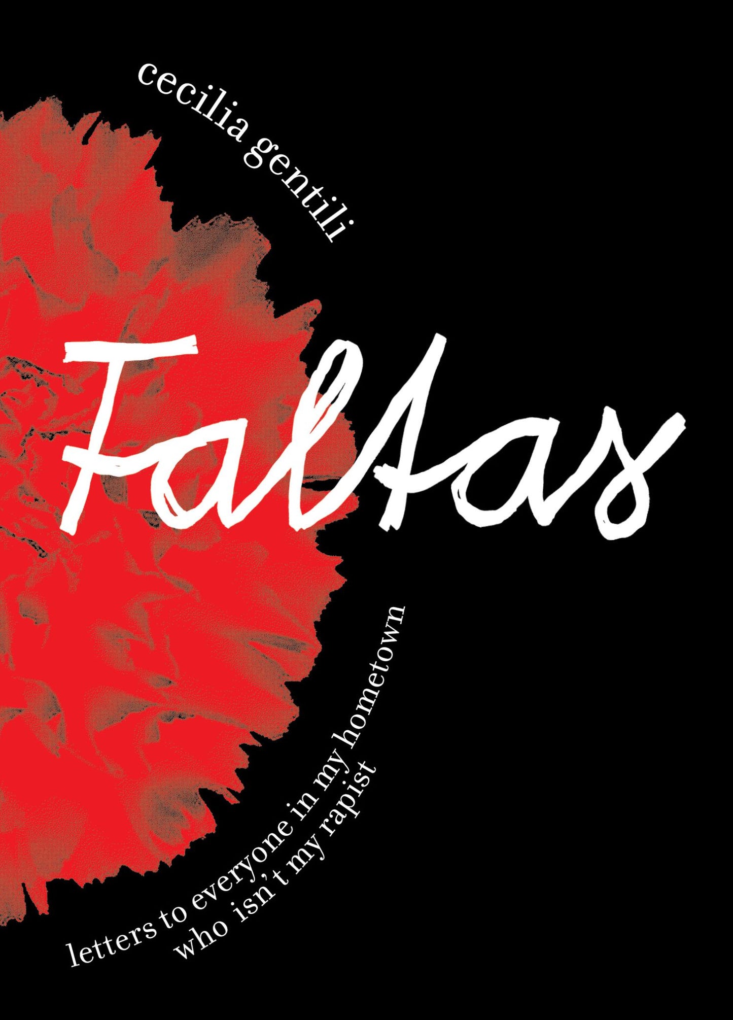 Faltas: Letters to Everyone in My Hometown Who Isn't My Rapist