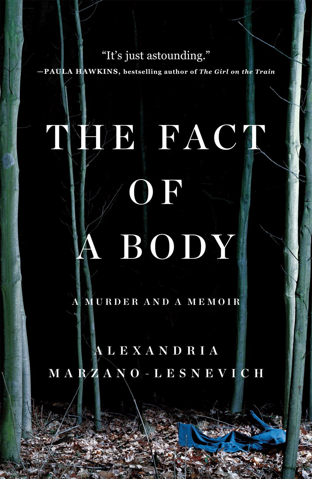 The Fact of a Body : A Murder and a Memoir