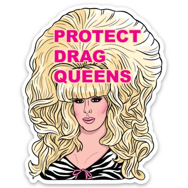 Protect Drag Queens Sticker