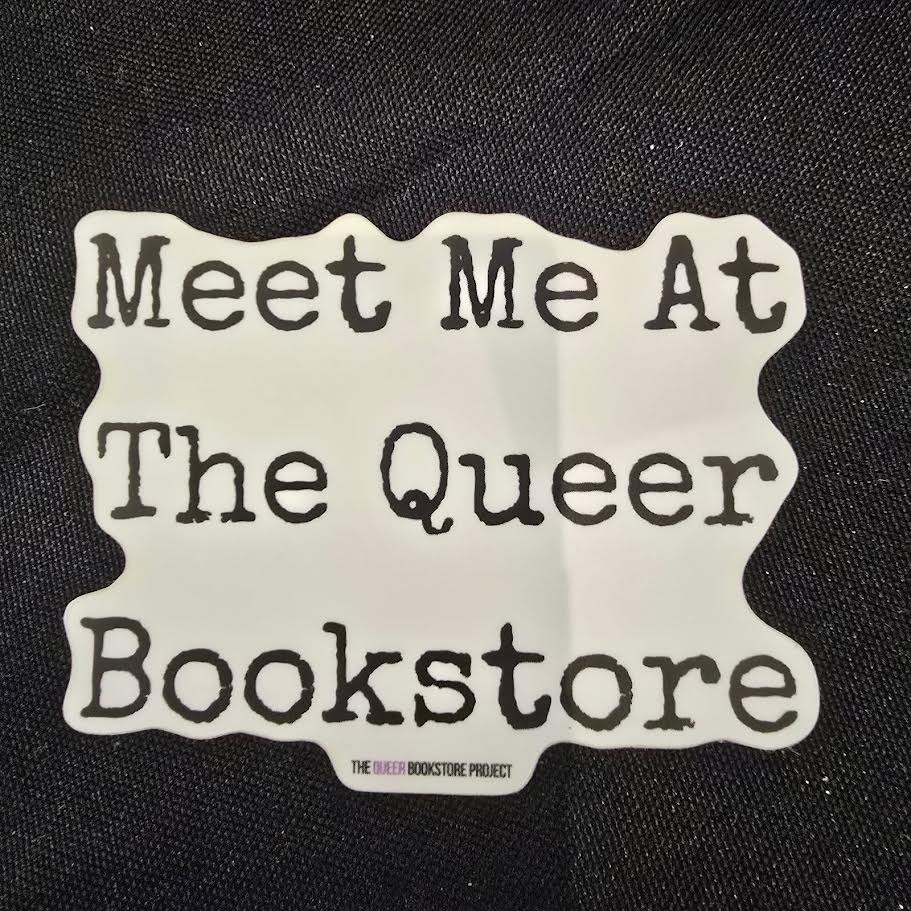 Meet Me At The Queer Bookstore Sticker