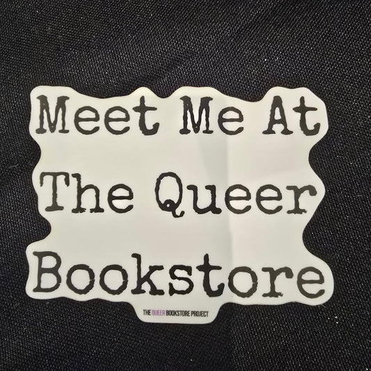 Meet Me At The Queer Bookstore Sticker