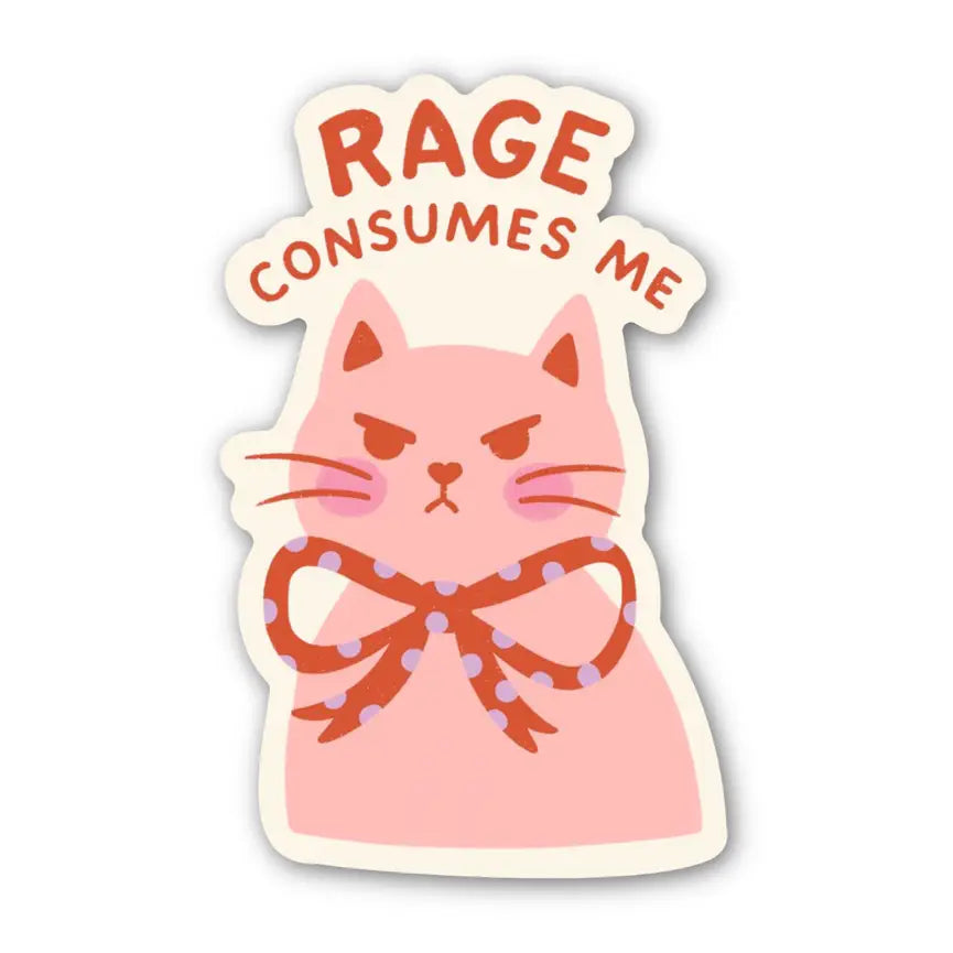 Rage Consumes Me Pink Cat Sticker