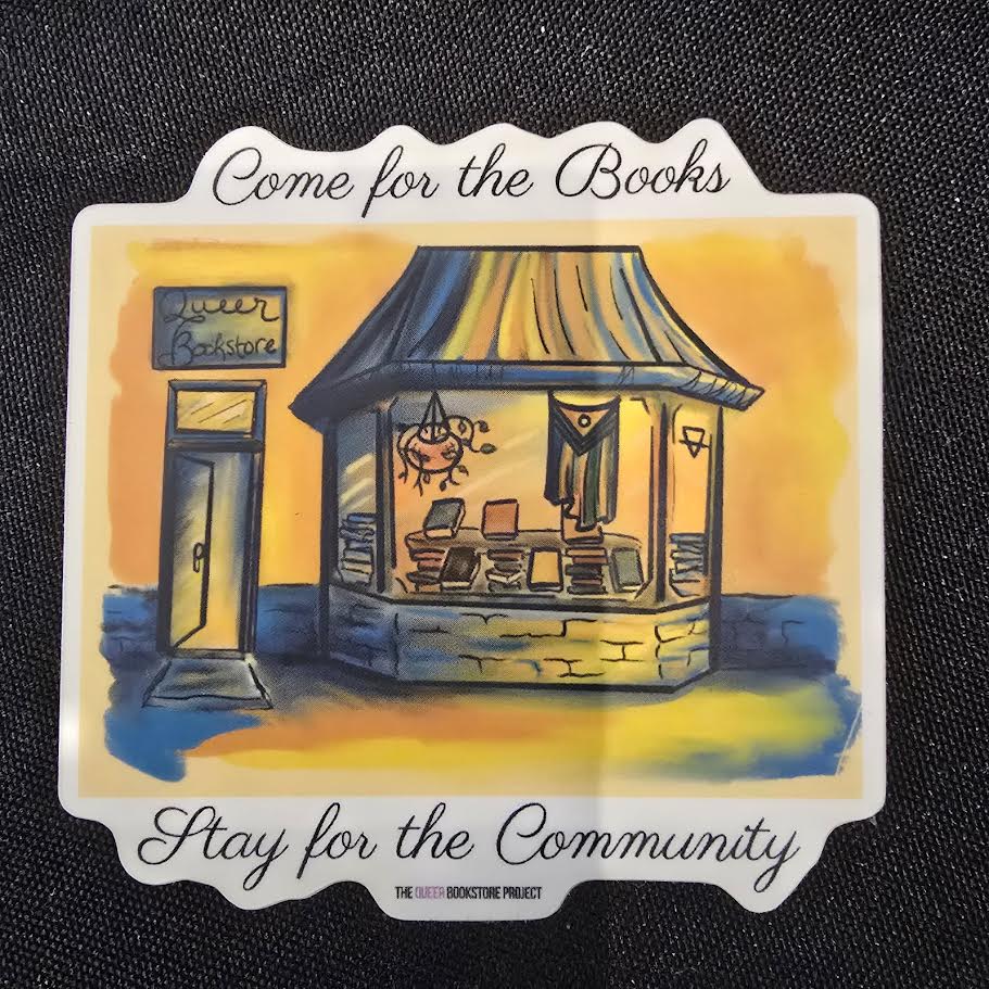 Come for the Books Stay for the Community Sticker