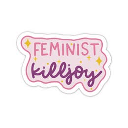 Feminist Killjoy Sticker