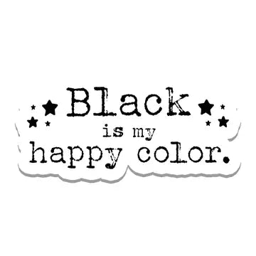 Black is My Happy Color Sticker