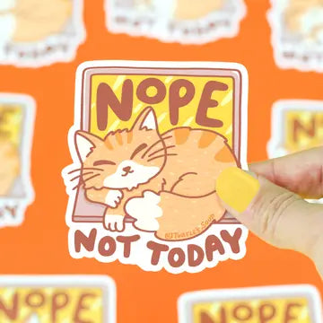 Nope Not Today Sticker