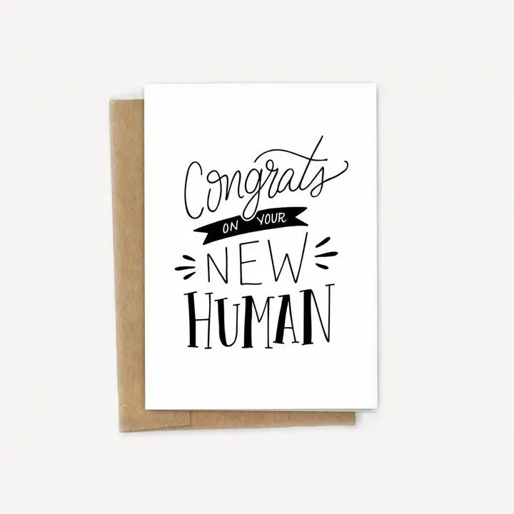 Congrats On Your New Human Card