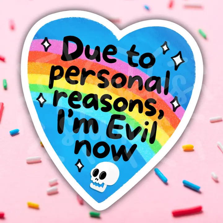 I'm Evil Now Skull Heart Sticker