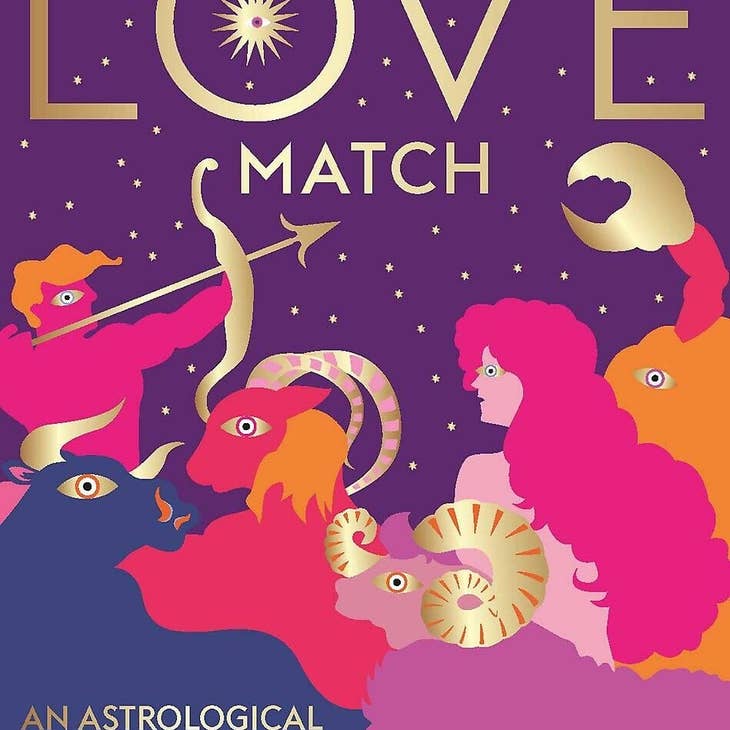 Love Match: An Astrological Guide To Love And Relationships