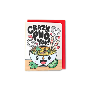 Crazy Pho You Card