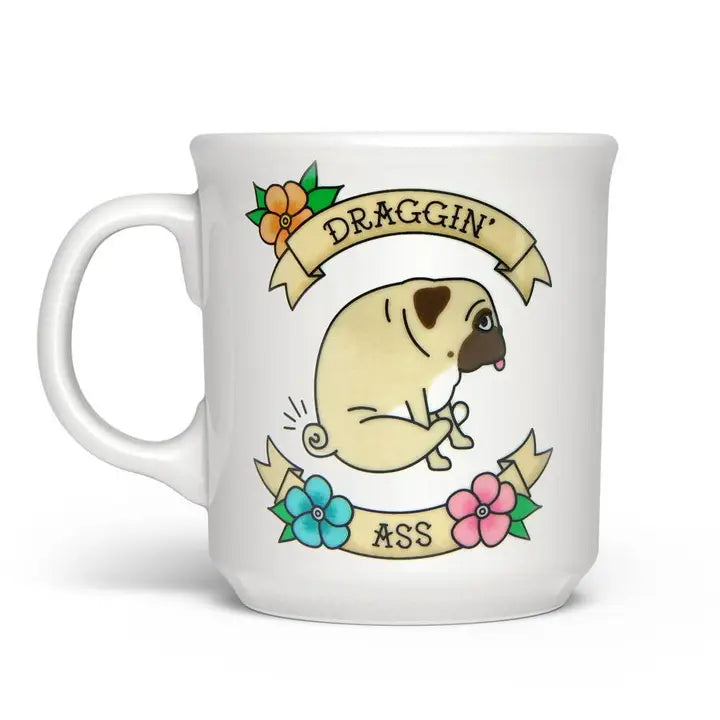Draggin Ass Pug Mug