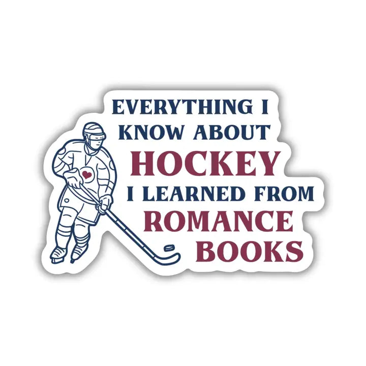 Everything I Know About Hockey Sticker
