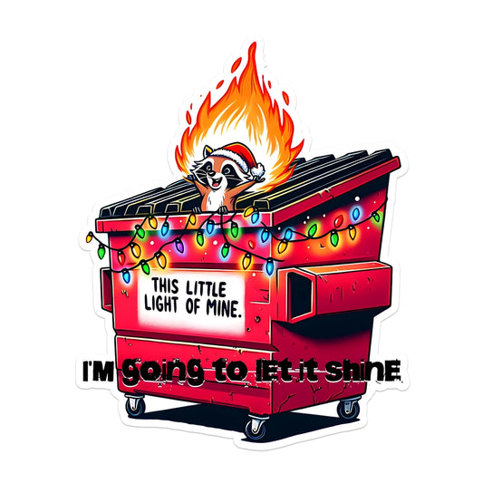 This Little Light Of Mine Raccoon Dumpster Fire Christmas Sticker