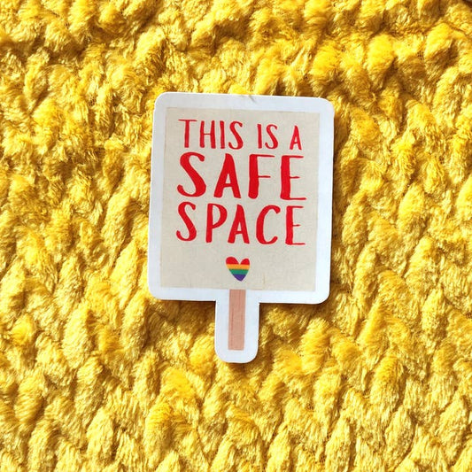 This is a Safe Space Lgbtq Sticker