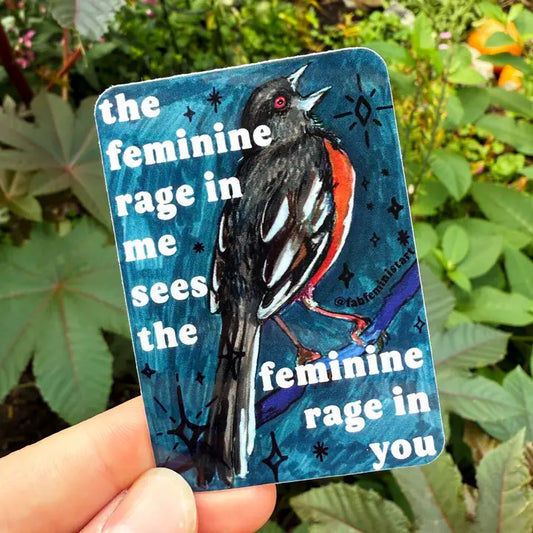 The Feminine Rage in Me Bird Sticker
