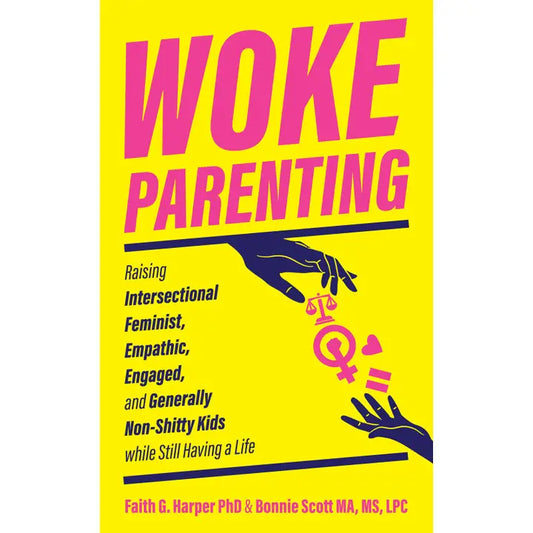 Woke Parenting
