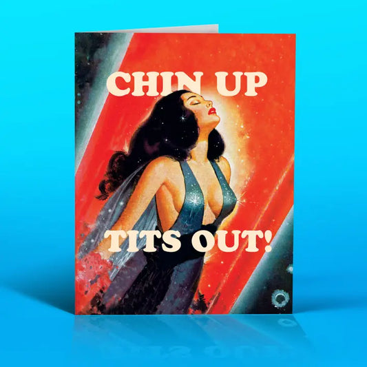 Chin Up Tits Out Greeting Card