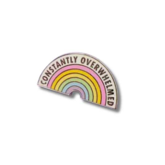 Constantly Overwhelmed Pin