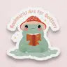Bookmarks Are for Quitters Frog Sticker