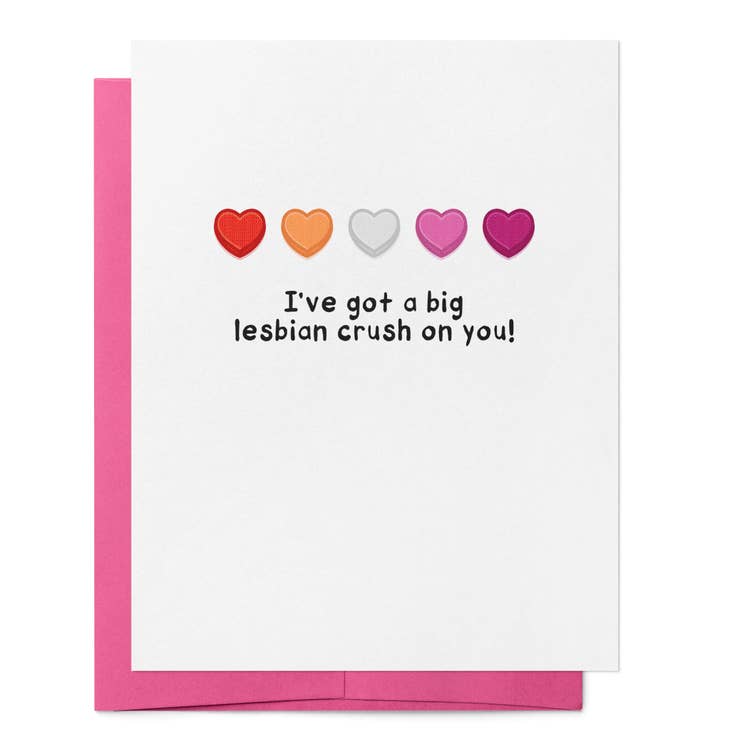 I've Got a Big Lesbian Crush on You LGBTQ+ Valentine’s Day Card