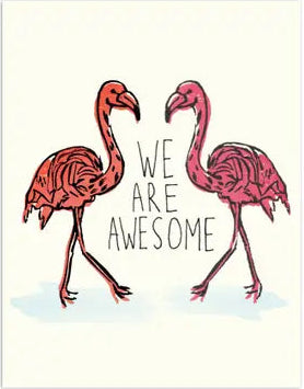Flamingos We Are Awesome Card