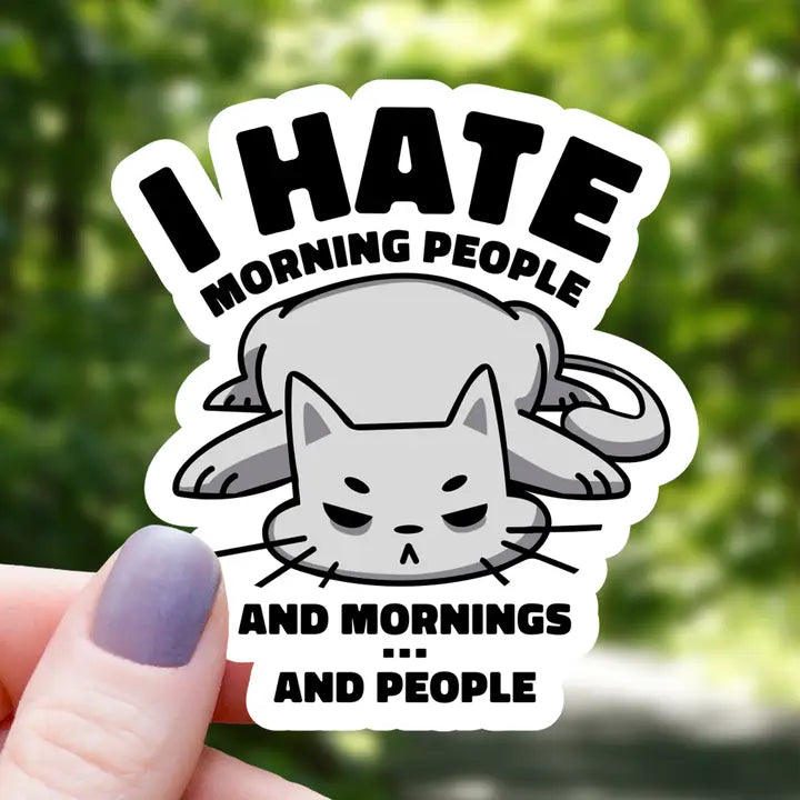 I Hate Morning People Cat Sticker