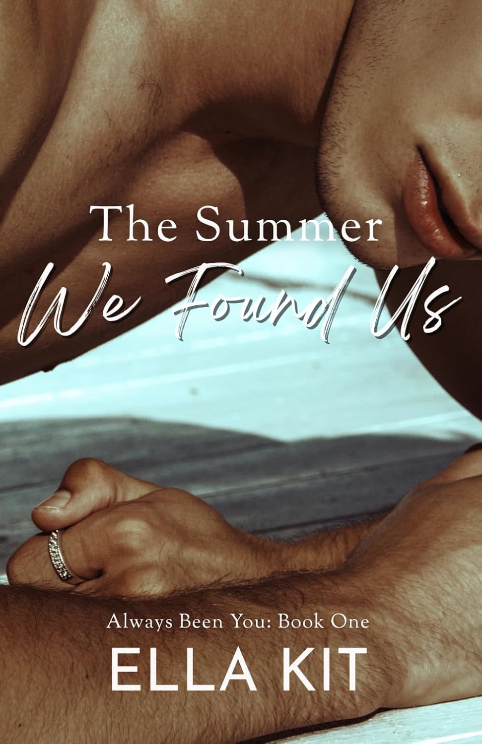 The Summer We Found Us (Always Been You #1)