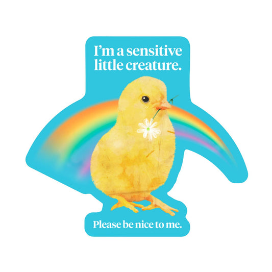 I'm A Sensitive Little Creature Sticker