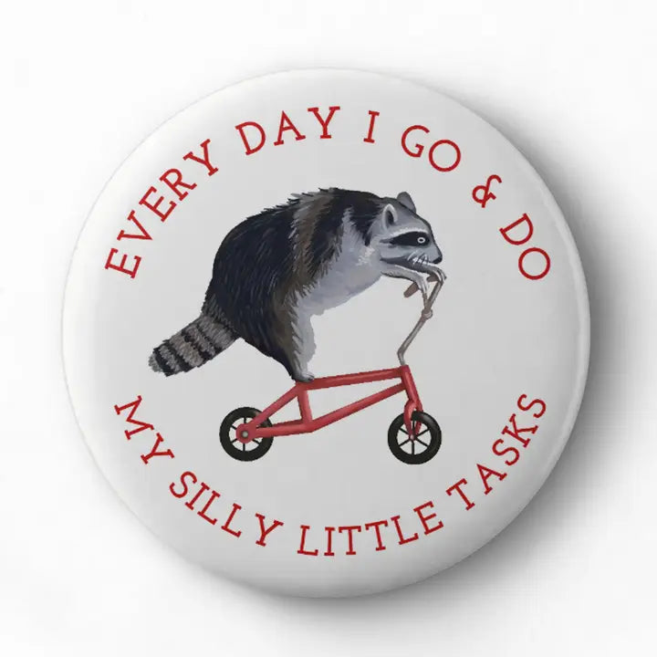 My Silly Little Tasks Raccoon On Bike Button Pin