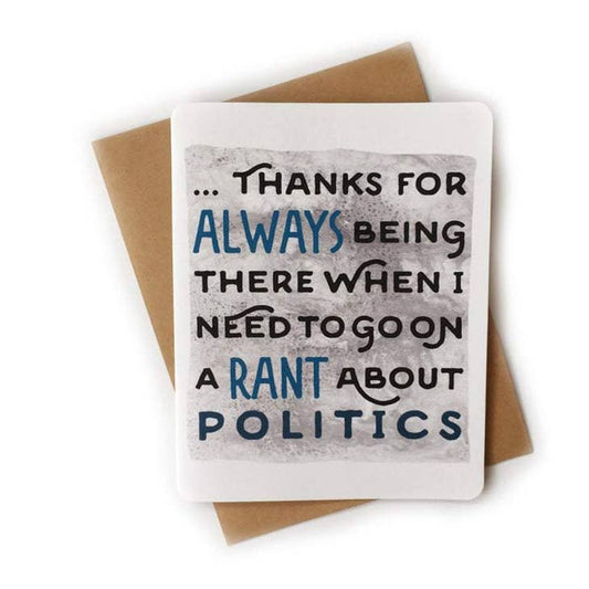 Rant About Politics Card